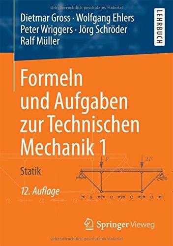 Formeln und Aufgaben zur Technischen Mechanik 1: Statik