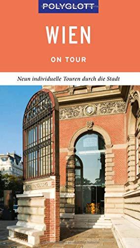 POLYGLOTT on tour Reiseführer Wien: Individuelle Touren durch die Stadt