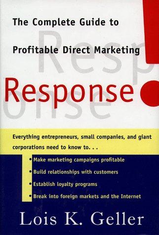 Response: Complete Guide to Profitable Direct Marketing