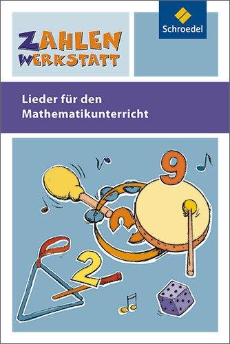 Zahlenwerkstatt - Poster und mehr: Lieder - CD (Zahlenwerkstatt Welt der Zahl, Band 6)