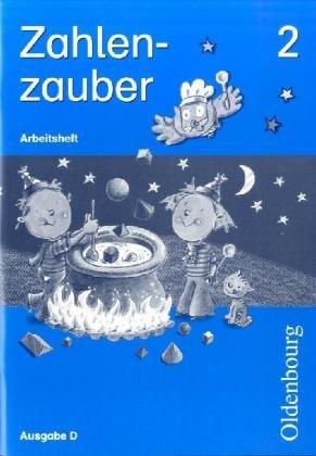 Zahlenzauber - Ausgabe D für alle Bundesländer. Neu. Mathematik für Grundschulen: Zahlenzauber D 2. Arbeitsheft