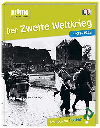 memo Wissen entdecken. Der Zweite Weltkrieg: 1939-1945. Das Buch mit Poster!