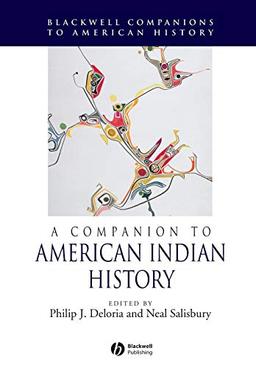 A Companion to American Indian History (Blackwell Companions to American History, Band 4)