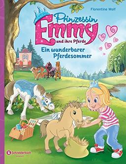 Prinzessin Emmy und ihre Pferde - Ein wunderbarer Pferdesommer