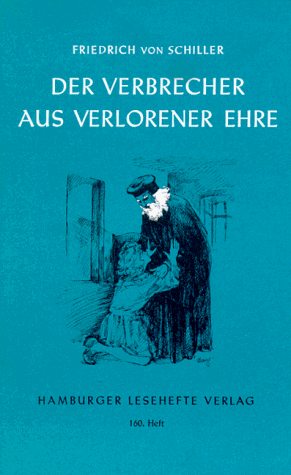 Der Verbrecher aus verlorener Ehre und andere Erzählungen