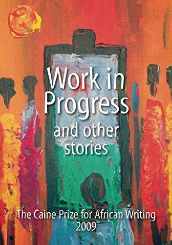 The Caine Prize 2009: The Caine Prize for African Writing 10th Annual Collection (Caine Prize: Annual Prize for African Writing)