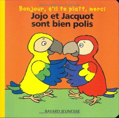 Jojo et Jacquot sont bien polis : bonjour, s'il te plaît, merci