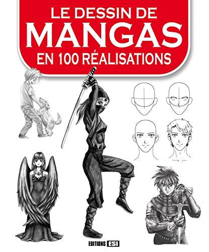 Le dessin de mangas en 100 réalisations