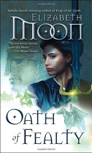 Oath of Fealty (Legend of Paksenarrion, Band 1)