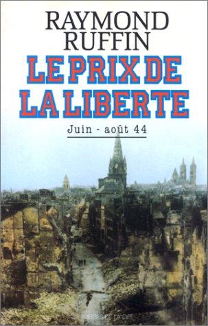 Le prix de la liberté : la Résistance et la population dans la Bataille de Normandie