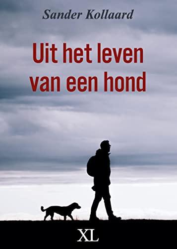 Uit het leven van een hond: Grote Letter uitgave (XL, 1336)