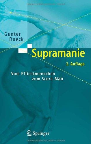 Supramanie: Vom Pflichtmenschen zum Score-Man