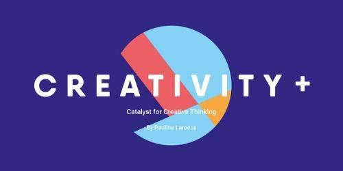 Creativity +: The Catalyst for Creative Thinking (Flipboard Format)