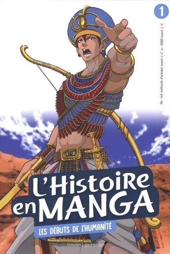 L'histoire en manga. Vol. 1. Les débuts de l'humanité : de - 4,6 milliards d'années avant J.-C. à - 3000 avant J.-C.