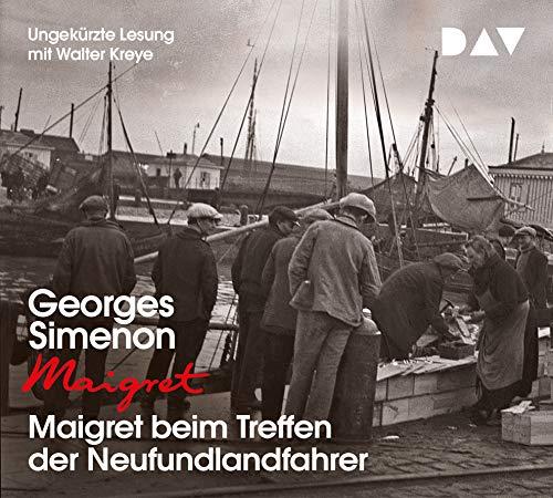 Maigret beim Treffen der Neufundlandfahrer: 9. Fall. Ungekürzte Lesung mit Walter Kreye (4 CDs)