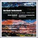 Berthold Goldschmidt: Overture "The Comedy of Errors"/ Erwin Schulhoff: Ogelala