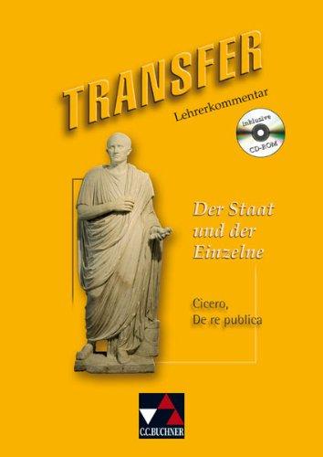 Transfer. Die Lateinlektüre / Lehrerkommentar: zu Der Staat und der Einzelne