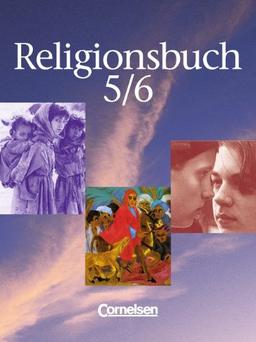 Religionsbuch - Sekundarstufe I: Band 5/6 - Schülerbuch: Unterrichtswerk für den evangelischen Religionsunterricht