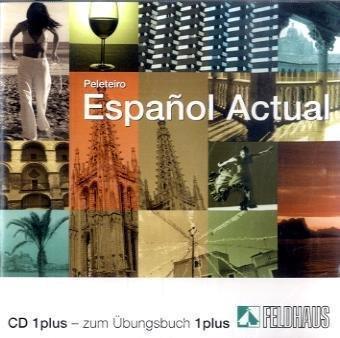 Español Actual: Espanol Actual 1 plus. CD: Spanisch für Anfänger. Hörverständnisübungen