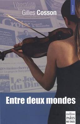 Entre deux mondes