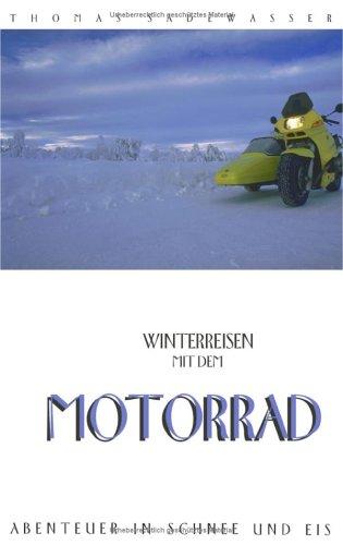 Winterreisen mit dem Motorrad