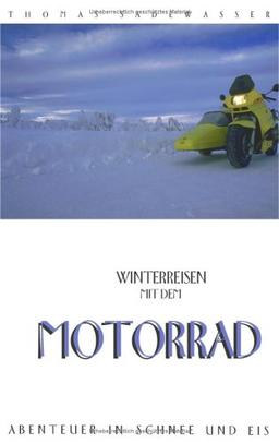 Winterreisen mit dem Motorrad