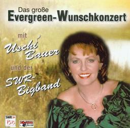 Das Grosse Evergreen-Wunschkonzert