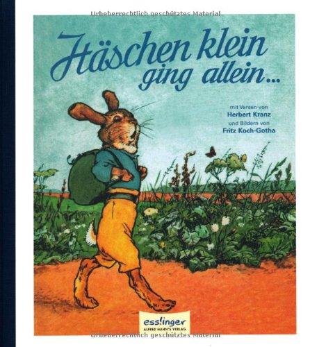 Häschen klein, ging allein...: Ein lustiges Bilderbuch