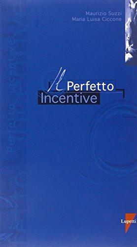 Il Perfetto incentive (I perfetti)