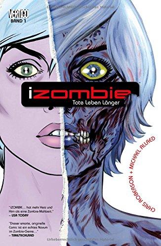 iZombie: Bd. 1: Tote leben länger