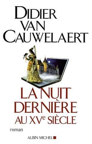 La nuit dernière au XVe siècle