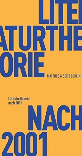 Literaturtheorie nach 2001 (Fröhliche Wissenschaft)