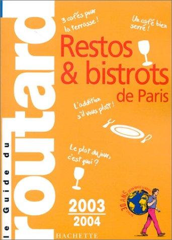 Restos et bistrots de Paris (Guide du Routard)