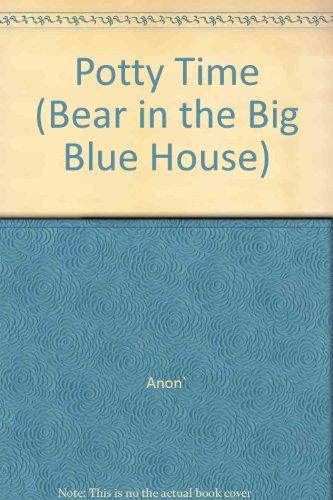 Potty Time (Bear in the Big Blue House S.)