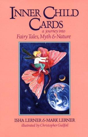 Inner Child Cards: A Journey into Fairy Tales, Myth and Nature