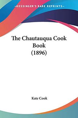 The Chautauqua Cook Book (1896)