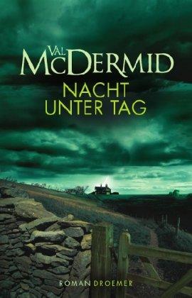 Nacht unter Tag: Roman