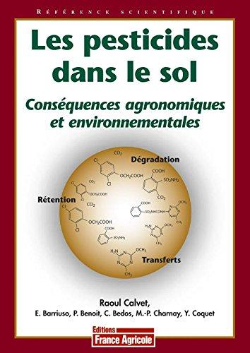 Les pesticides dans le sol : conséquences agronomiques et environnementales