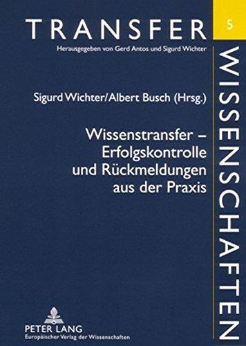 Wissenstransfer - Erfolgskontrolle und Rückmeldungen aus der Praxis (Transferwissenschaften)