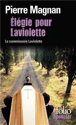 Elégie pour Laviolette : une enquête du commissaire Laviolette