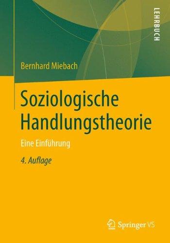 Soziologische Handlungstheorie: Eine Einführung