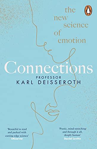 Connections: The New Science of Emotion