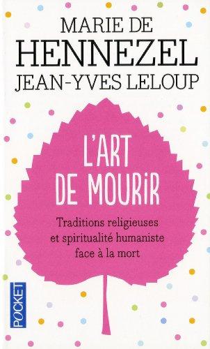 L'art de mourir : traditions religieuses et spiritualité humaniste face à la mort aujourd'hui