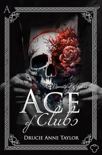 Ace of Clubs (Dynasty of Sinners, Band 4)