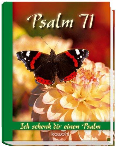 Psalm 71: Ich schenk dir einen Psalm