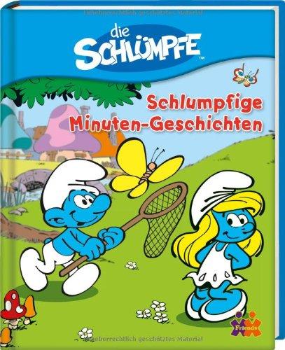 Die Schlümpfe. Schlumpfige Minuten-Geschichten