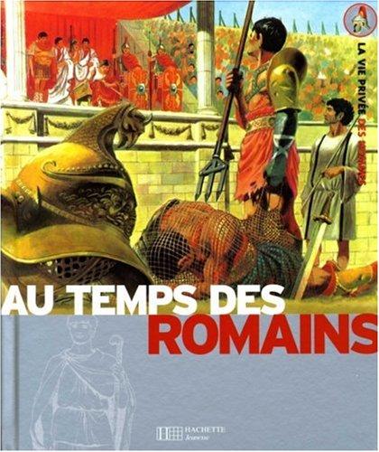 Les Romains : de la guerre des Gaules à l'apogée de l'Empire