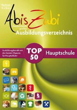 AbisZubi - TOP 50 Hauptschule: Deutschlands großes Ausbildungsverzeichnis