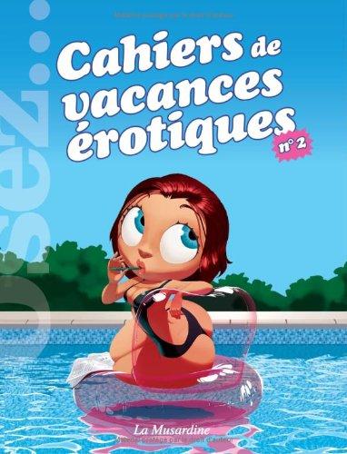 Cahiers de vacances érotiques. Vol. 2