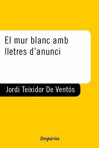 El mur blanc amb lletres d'anunci (Poesia, Band 81)